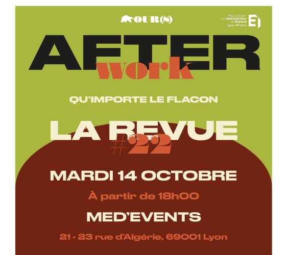 AFTERWORK OUR(S) x MEDEF - REVUE #22