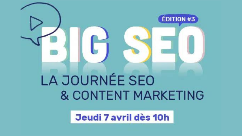 BIG SEO #3 : La journée dédiée au SEO et au Content Marketing, by CyberCité