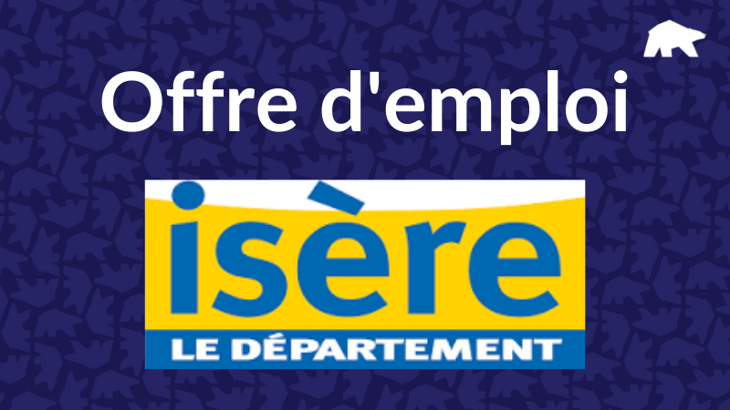Le Département de l'Isère recrute un(e) chargé(e) d'événementiel