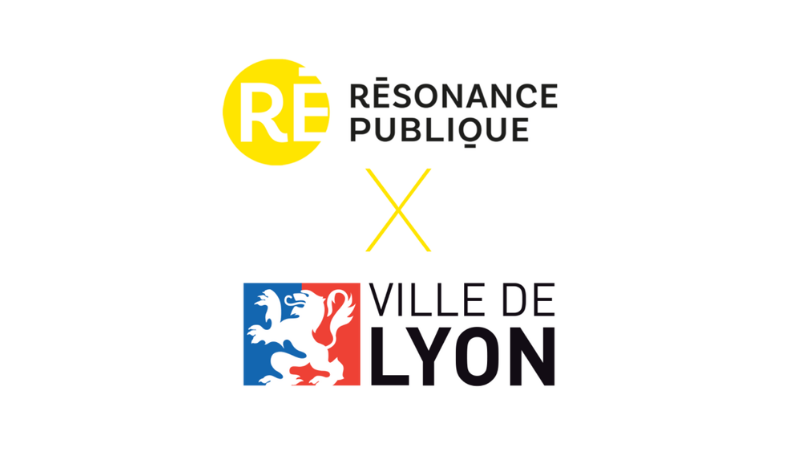 Résonance Publique accompagne la Ville de Lyon